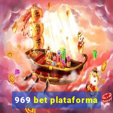 969 bet plataforma